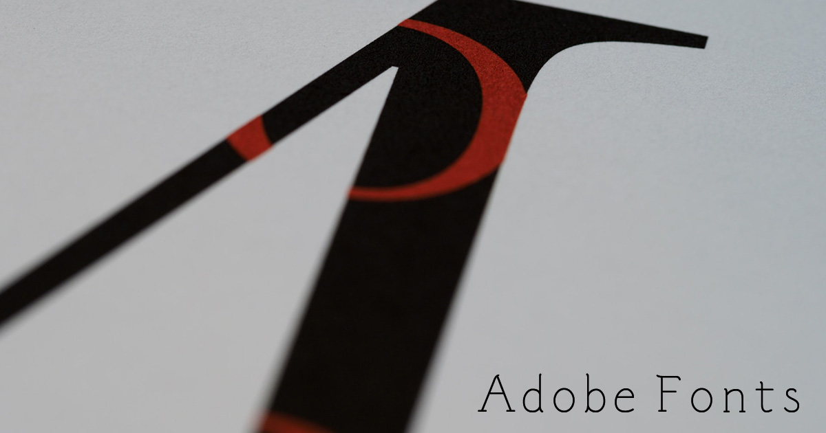 Adobe Fontsに新しく追加された日本語フォント！